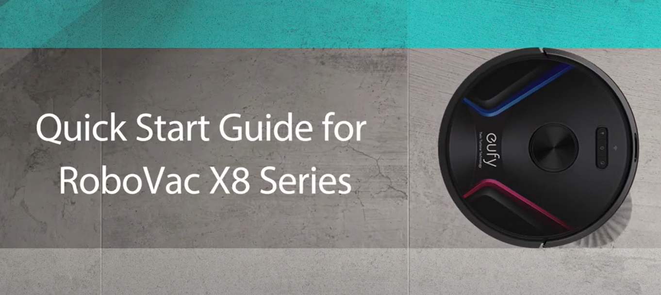 Quick Start Guide for RoboVac X8 Series