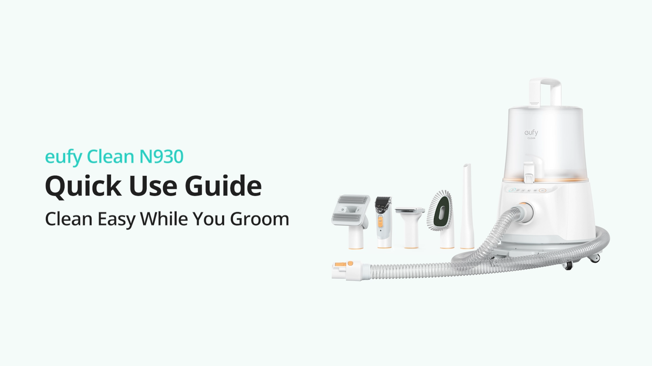 eufy Clean N930: Quick Start Guide