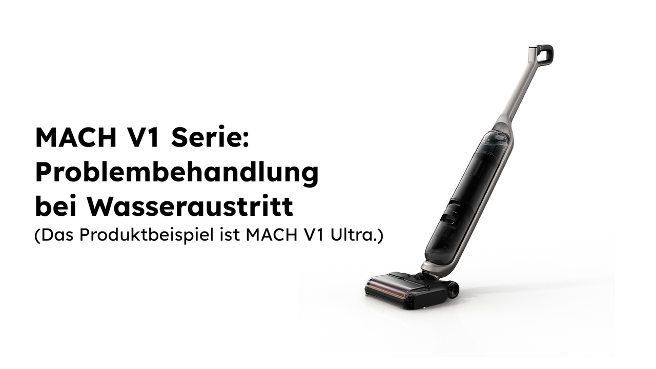 MACH V1 Serie: Problembehandlung bei Wasseraustritt