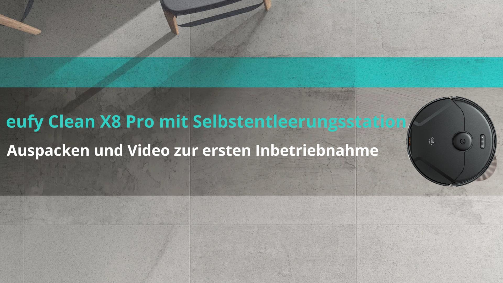 eufy Clean X8 Pro mit Selbstentleerungsstation Auspacken und Video zur ersten Inbetriebnahme