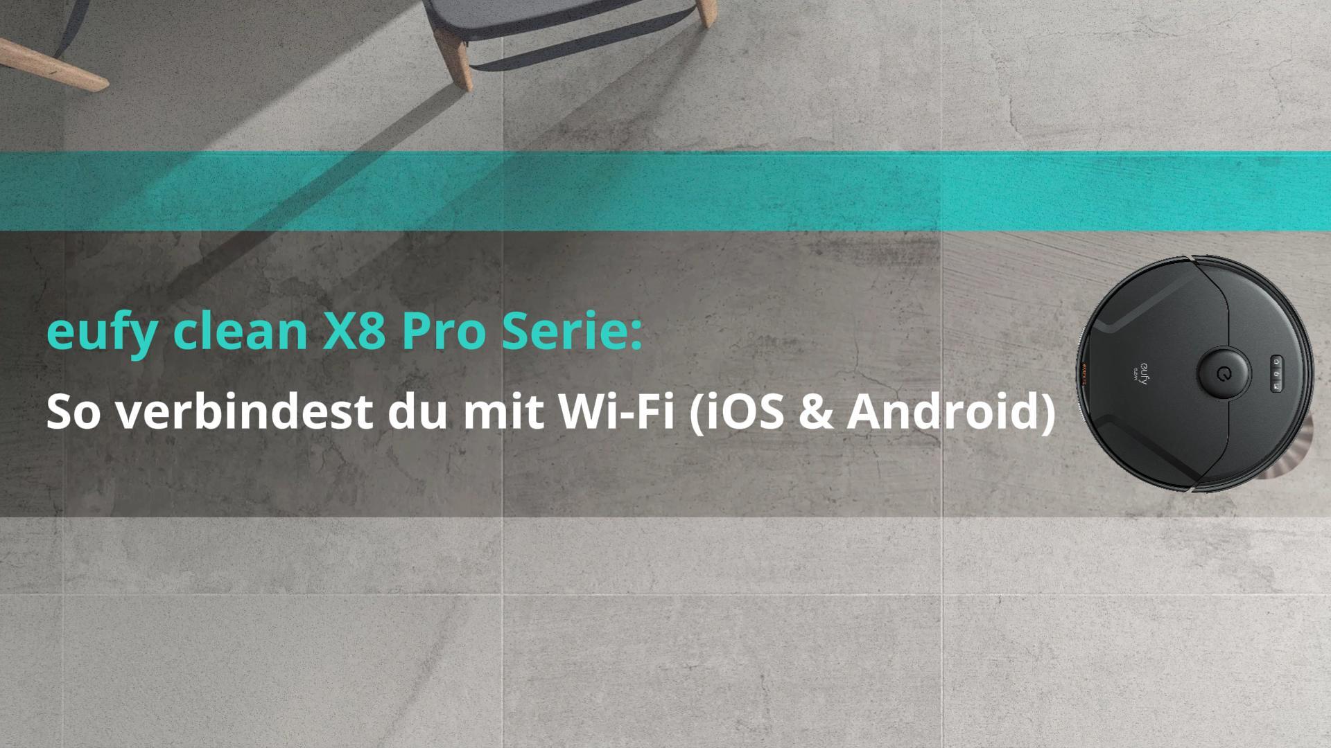 eufy Clean X8 Pro Serie: So verbindest du mit Wi-Fi (iOS & Android)