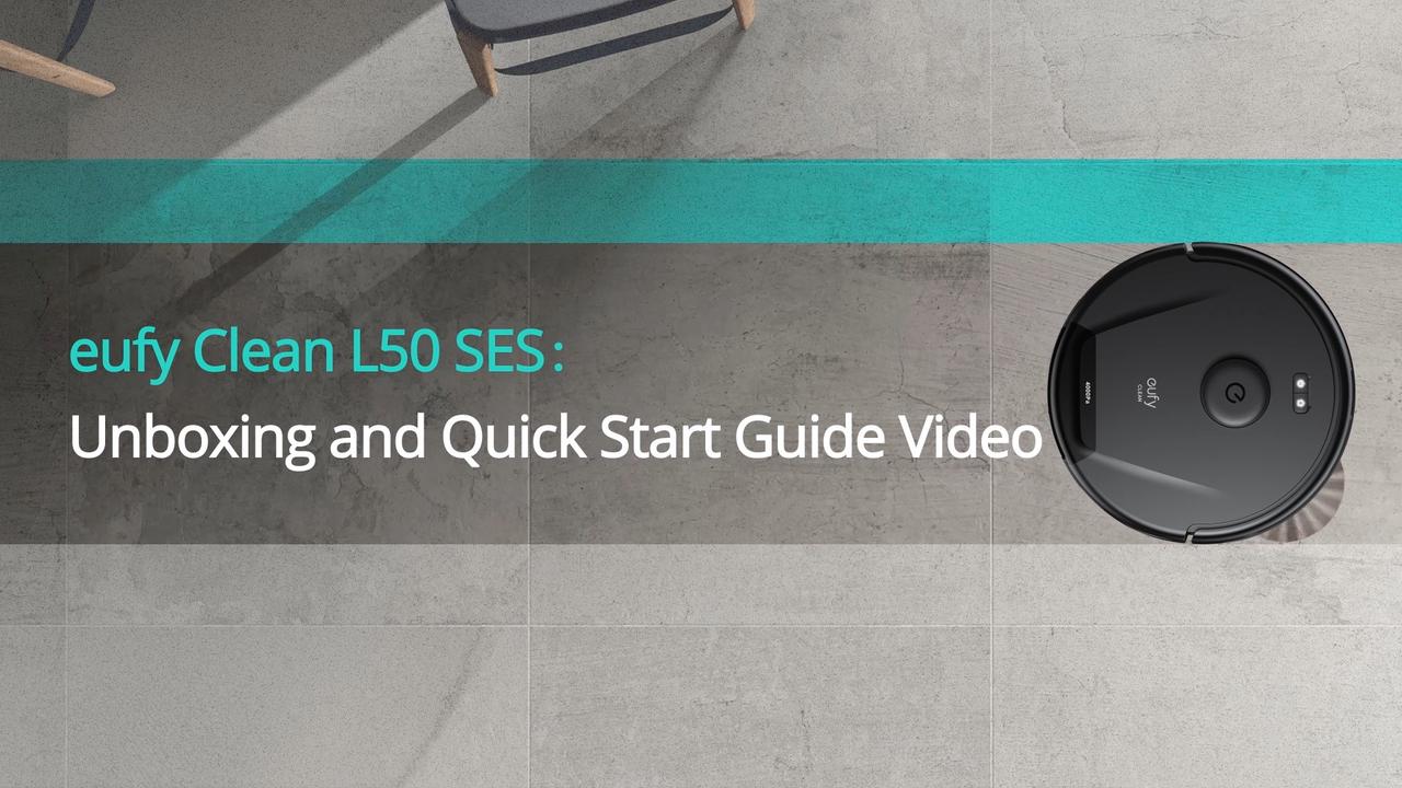 eufy Clean L50 SES Unboxing and Quick Start Guide Video