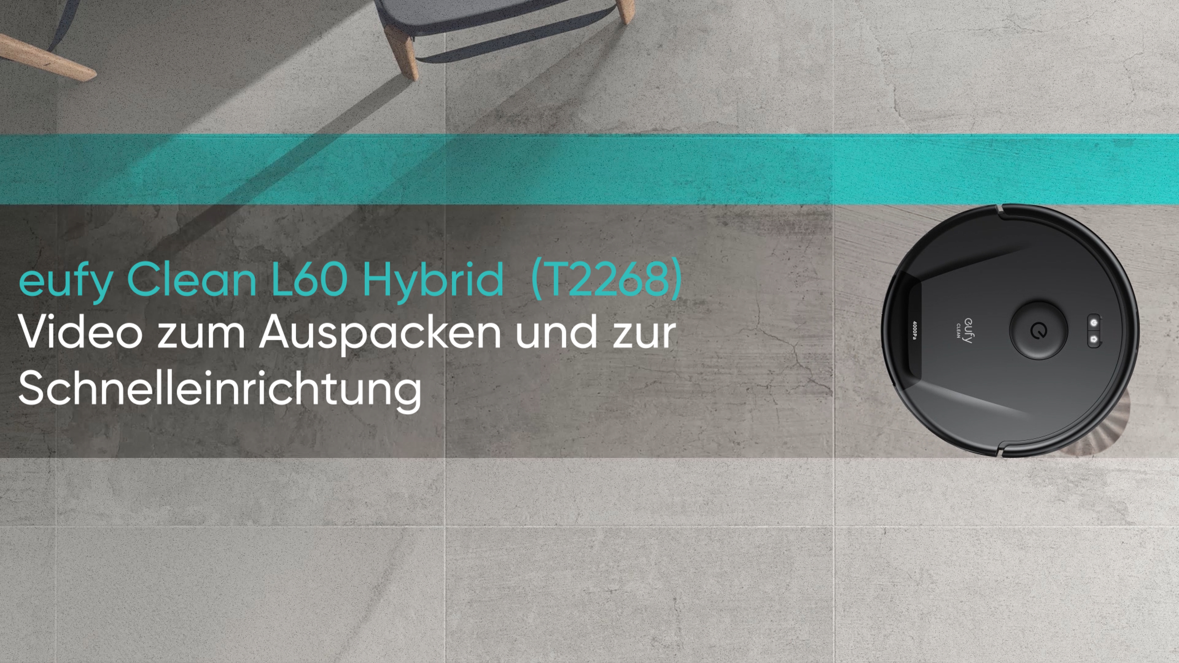 eufy Clean L60 Hybrid Video zum Auspacken und zur Schnelleinrichtung