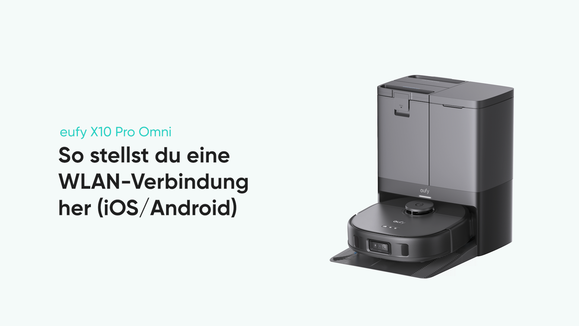 eufy X10 Pro Omni So stellst du eine WLAN-Verbindung her (iOS/Android)